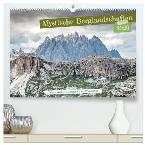 Mystische Berglandschaften (hochwertiger Premium Wandkalender 2026 DIN A2 quer), Kunstdruck in Hochglanz: Bizarre Gipfel und wolkenverhangene ... für das kommende Reiseziel. (CALVENDO Natur)