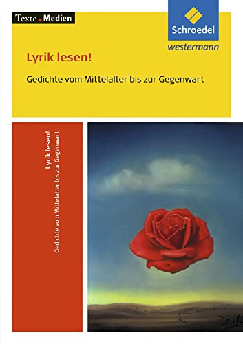 Texte.Medien: Lyrik lesen! Gedichte vom Mittelalter bis zur Gegenwart Textausgabe mit Materialien (Texte.Medien: Klassische und moderne Literatur)