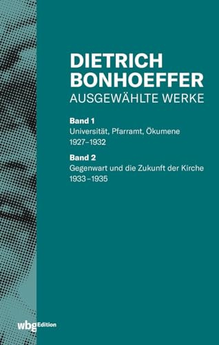 Dietrich Bonhoeffer: Ausgewählte Werke