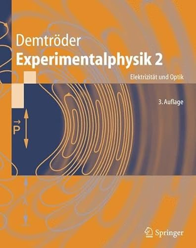 Experimentalphysik. Bd.2 : Elektrizität und Optik