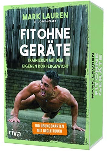 Fit ohne Geräte – Kartenset: Trainieren mit dem eigenen Körpergewicht. 100 Übungskarten mit Begleitbuch