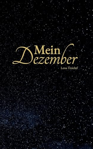 Mein Dezember: Eine Adventskalendergeschichte