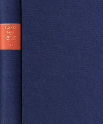 Svarez, Carl Gottlieb: Gesammelte Schriften. Zweite Abteilung. Gemeinsames Register zum Allgemeinen Gesetzbuch, Allgemeinen Landrecht und zum Entwurf eines allgemeinen Gesetzbuchs für die Preußischen