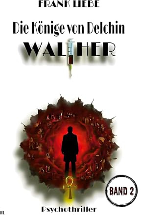 Die Könige von Delchin - WALTHER (Die Delchin Reihe)
