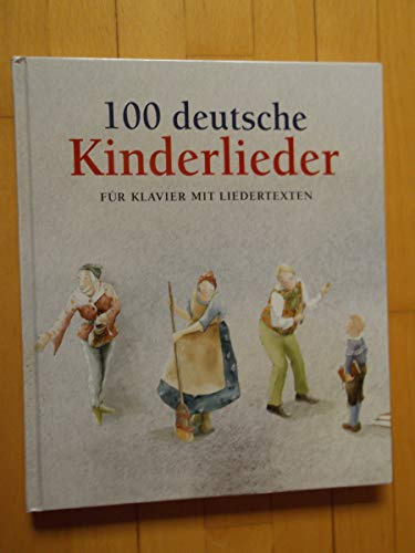 100 Deutsche Kinderlieder. Für Klavier mit Liedertexten
