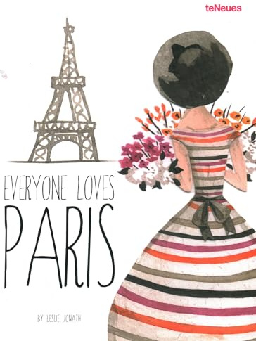 Everyone Loves Paris: Deutsch, Englisch, Französisch (Photographer)