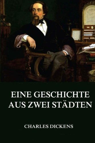 Eine Geschichte aus zwei Städten: Illustrierte Ausgabe