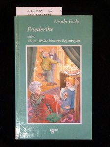 Friederike. Oder: Kleine Wolke hinterm Regenbogen