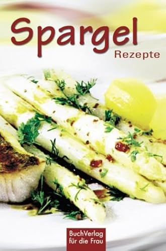 Spargel-Rezepte (Minibibliothek)