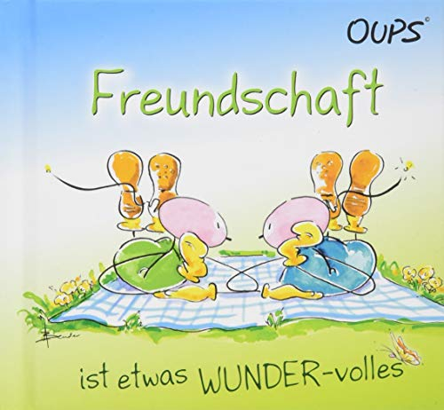 Freundschaft ist etwas WUNDER-volles: Oups Minibuch: Oups-Minibu¨cher - kleine Bu¨cher mit großen Werten