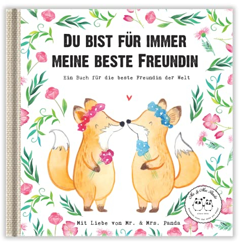 Du bist für immer meine beste Freundin: Ein Geschenkbuch für die beste Freundin der Welt (Wunderschöne Geschenkbücher von Mr. & Mrs. Panda)