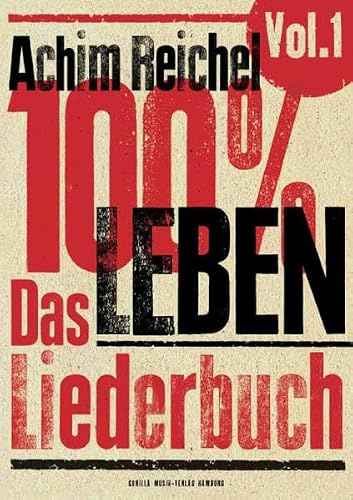 100% Leben. Das Liederbuch: Volume 1