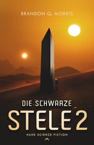 Die schwarze Stele 2: Hard Science Fiction (Der Luna Monolith)
