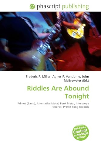 Riddles Are Abound Tonight: Primus (Band), Alternative Metal, Funk Metal, Interscope Records, Prawn Song Records