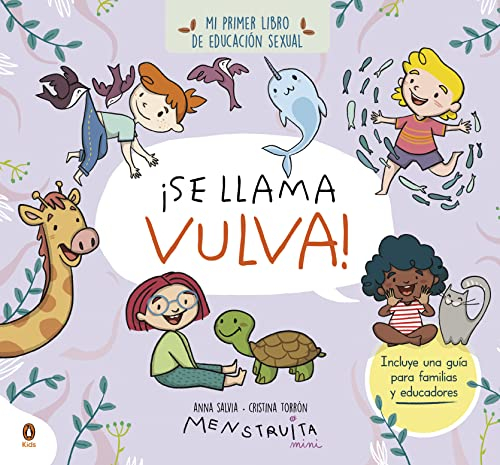 ¡Se llama vulva! (mini Menstruita): Mi primer libro de educación sexual