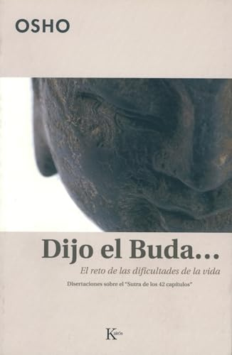 Dijo El Buda...: El reto de las dificultades de la vida (Sabiduría Perenne)