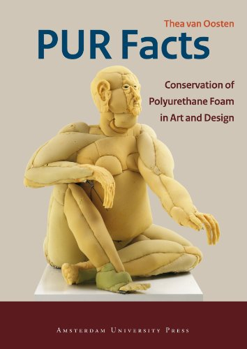 PUR Facts: Conservation of Polyurethane Foam in Art and Design (Cultural Heritage Agency of the Netherlands)