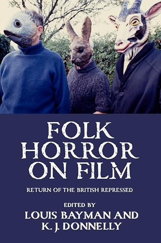 Folk horror on film: Return of the British Repressed