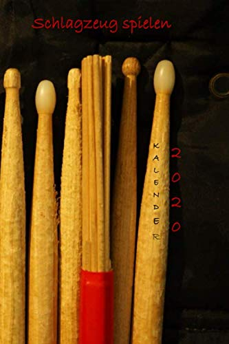 Schlagzeug spielen Kalender 2020: Planer Schlagzeugunterricht Drummer Proben Schüler Studenten Musiker Band Weihnachtsgeschenk
