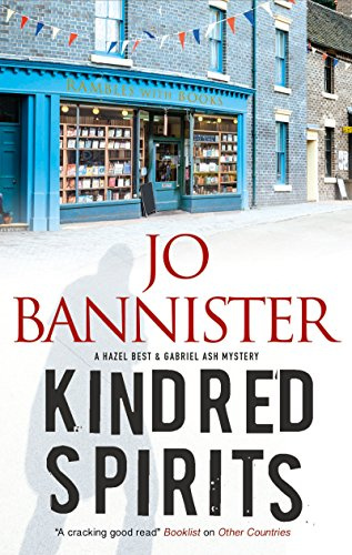 Kindred Spirits (A Hazel Best & Gabriel Ash Mystery, 5)