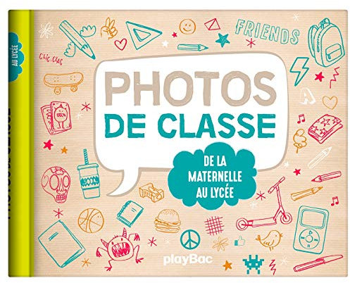 Mon album photos de classe - De la maternelle au lycée - Édition 2021