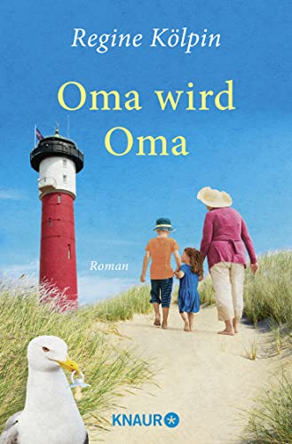Oma wird Oma: Roman (Omas für jede Lebenslage)