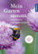 Mein Garten summt - der Jahresplaner: Für Gartenbeete & wilde Kübel