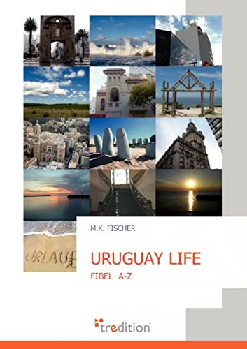 URUGUAY LIFE: FIBEL A-Z