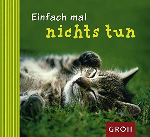 Einfach mal nichts tun (Ich denk an dich)