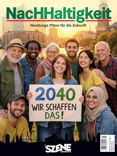 SZENE HAMBURG NACHHALTIGKEIT 2026/2027: Die Bühne für Hamburgs Zukunftsmacher