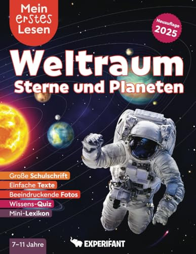 Mein erstes Lesen: Weltraum, Sterne und Planeten: Spannendes Wissen für Erstleser - Mit einfachen Texten, großer Schulschrift, beeindruckenden Fotos ... Lesen: Spannendes Wissen für Erstleser)