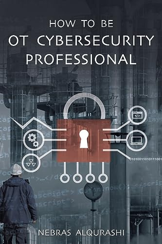 How to Be OT Cybersecurity Professional