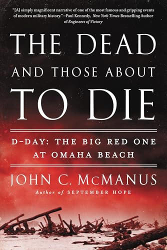 The Dead and Those About to Die: D-Day: The Big Red One at Omaha Beach
