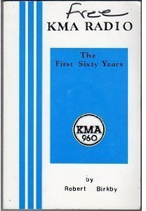 Kma Radio: The First Sixty Years