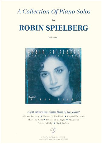 A Collection of Piano Solos I [Paperback] by Robin Spielberg