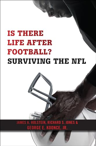 Is There Life After Football?: Surviving the NFL