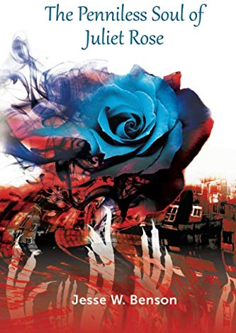 The Penniless Soul of Juliet Rose