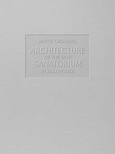 Architecture of the NKTP Sanatorium in Kislovodsk