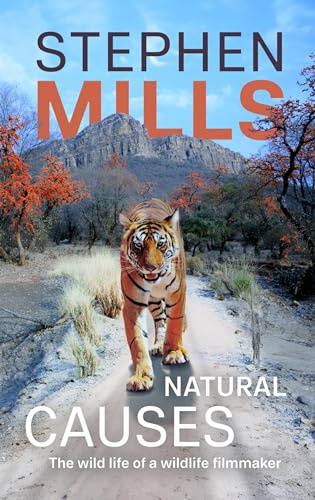 Natural Causes: The wild life of a wildlife filmmaker