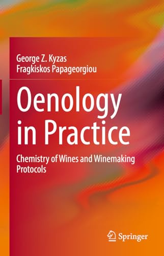 Oenology in Practice: Chemistry of Wines and Winemaking Protocols