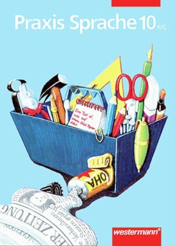 Praxis Sprache. Realschule / Gesamtschule.: Praxis Sprache R/G: Praxis Sprache Ausgabe 1996 für Realschulen und Gymnasien: Schülerband 10