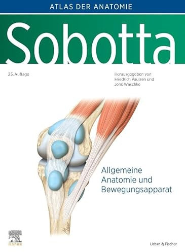 Sobotta, Atlas der Anatomie Band 1: Allgemeine Anatomie und Bewegungsapparat