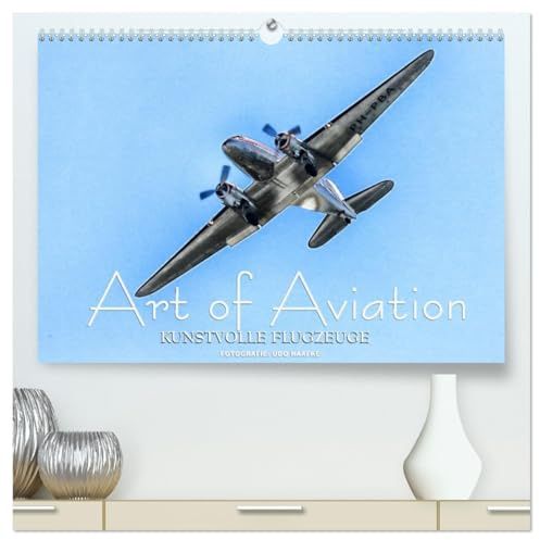 Art of Aviation - Kunstvolle Flugzeuge (hochwertiger Premium Wandkalender 2026 DIN A2 quer), Kunstdruck in Hochglanz: Ikonen der Luftfahrt künstlerisch aufbereitet (CALVENDO Mobilitaet)