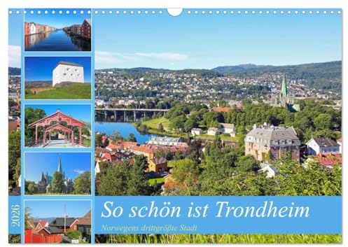So schön ist Trondheim (Wandkalender 2026 DIN A3 quer), CALVENDO Monatskalender: Rundgang durch die drittgrößte Stadt Norwegens (CALVENDO Orte)