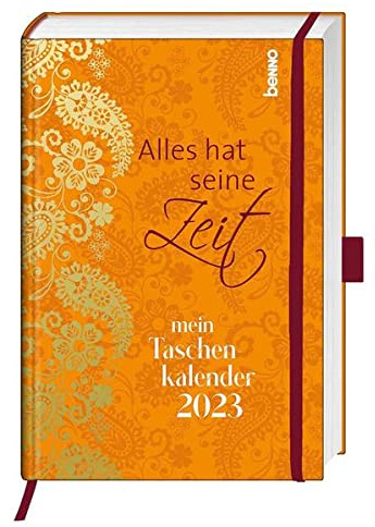 Alles hat seine Zeit - Mein Taschenkalender 2023