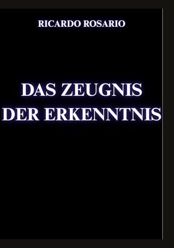 Das Zeugnis der Erkenntnis