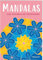 Mandalas zum Träumen und Entspannen / Ausmalbuch mit 48 Motiven / Für Kinder ab 5 Jahren und Erwachsene: 48 Motive zum Ausmalen für Groß und Klein (Malbücher und -blöcke)