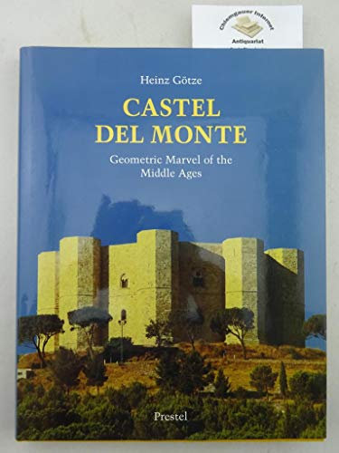 Castel del Monte, Engl. ed.: Geometric Marvel of the Middle Ages: Geometric Mystery of the Middle Ages