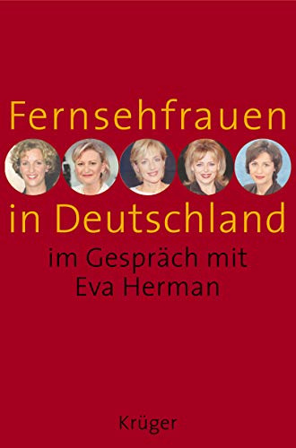 Fernsehfrauen in Deutschland: Im Gespräch mit Eva Herman