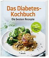 Das Diabetes Kochbuch - Die besten Rezepte